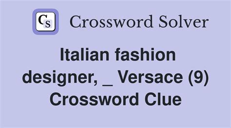 Designer Versace Crossword Clue Ans.